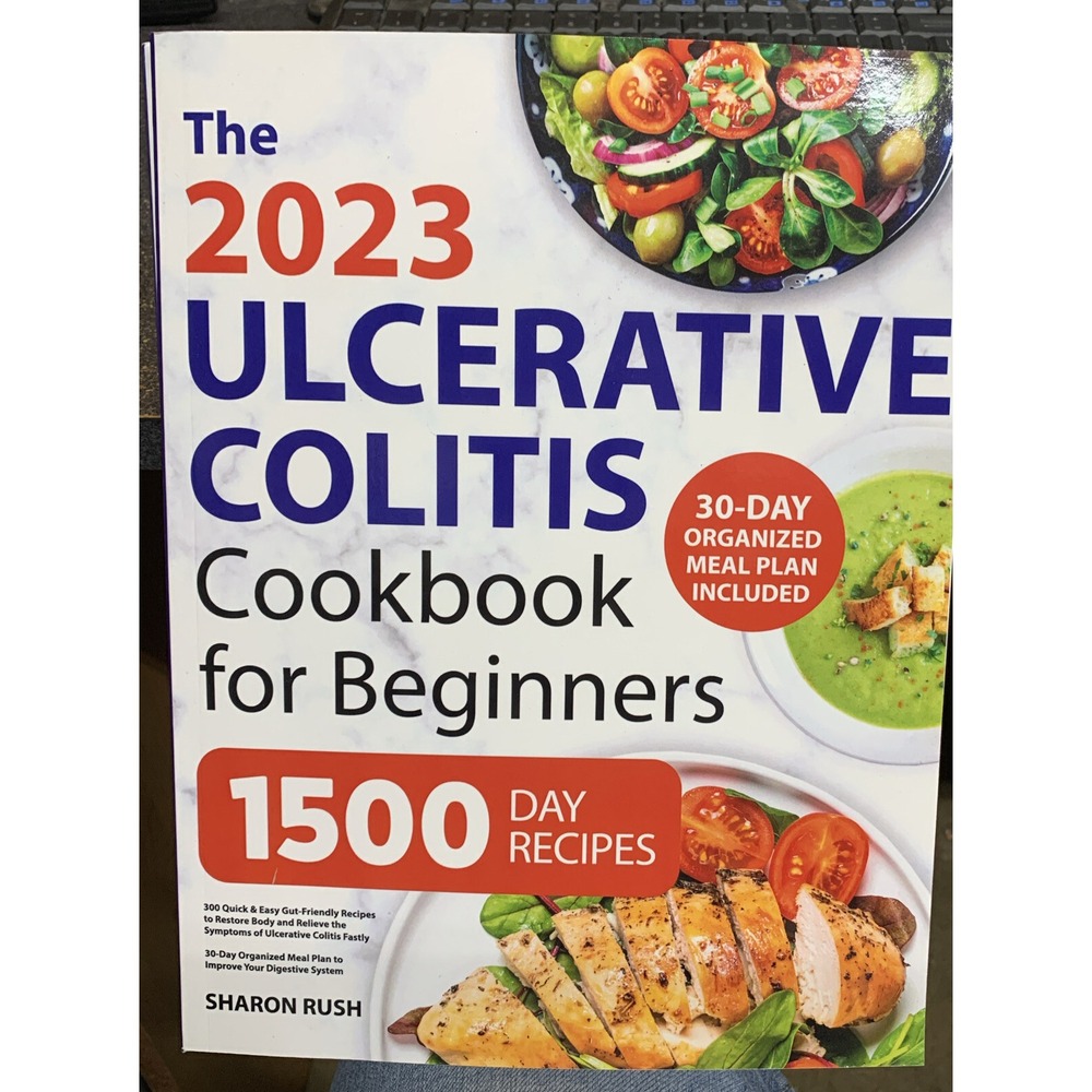 Ulcerative Colitis Cookbook for beginners 1500 Day Recipes Sharon Rush